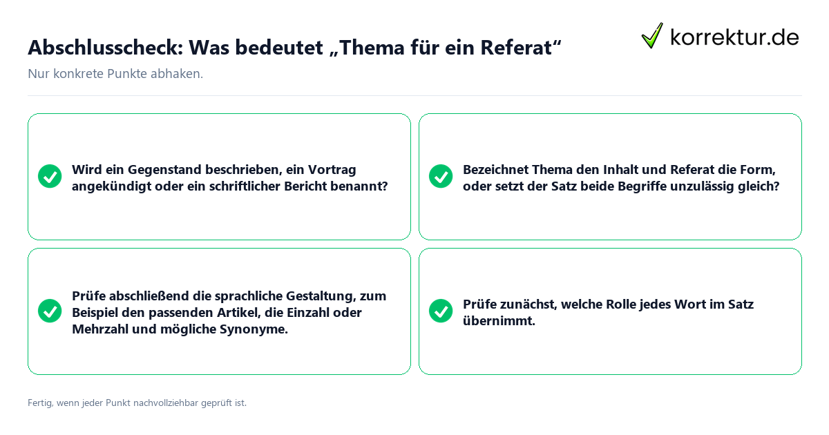 Konkreter Abschlusscheck zu Was bedeutet „Thema für ein Referat“