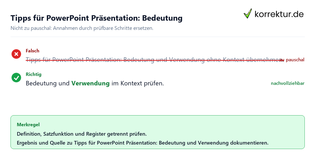 Ungeeignete und belastbare Vorgehensweise bei Tipps für PowerPoint Präsentation: Bedeutung und Verwendung