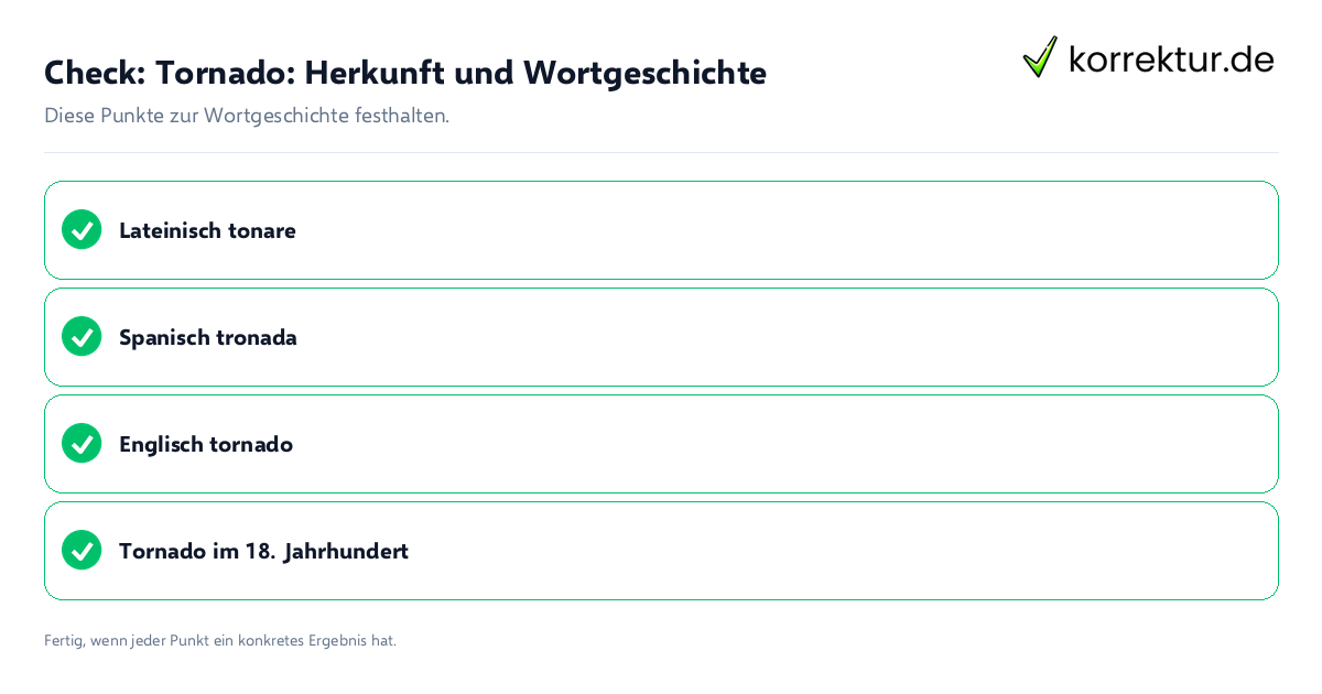 Check: Tornado: Herkunft und Wortgeschichte Tornado: Herkunft und Wortgeschichte: Prüfliste mit vier Punkten