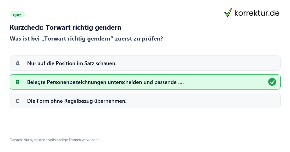 Kurzcheck: Torwart richtig gendern Torwart richtig gendern mit einem Kurzquiz zum sinnvollen nächsten Schritt