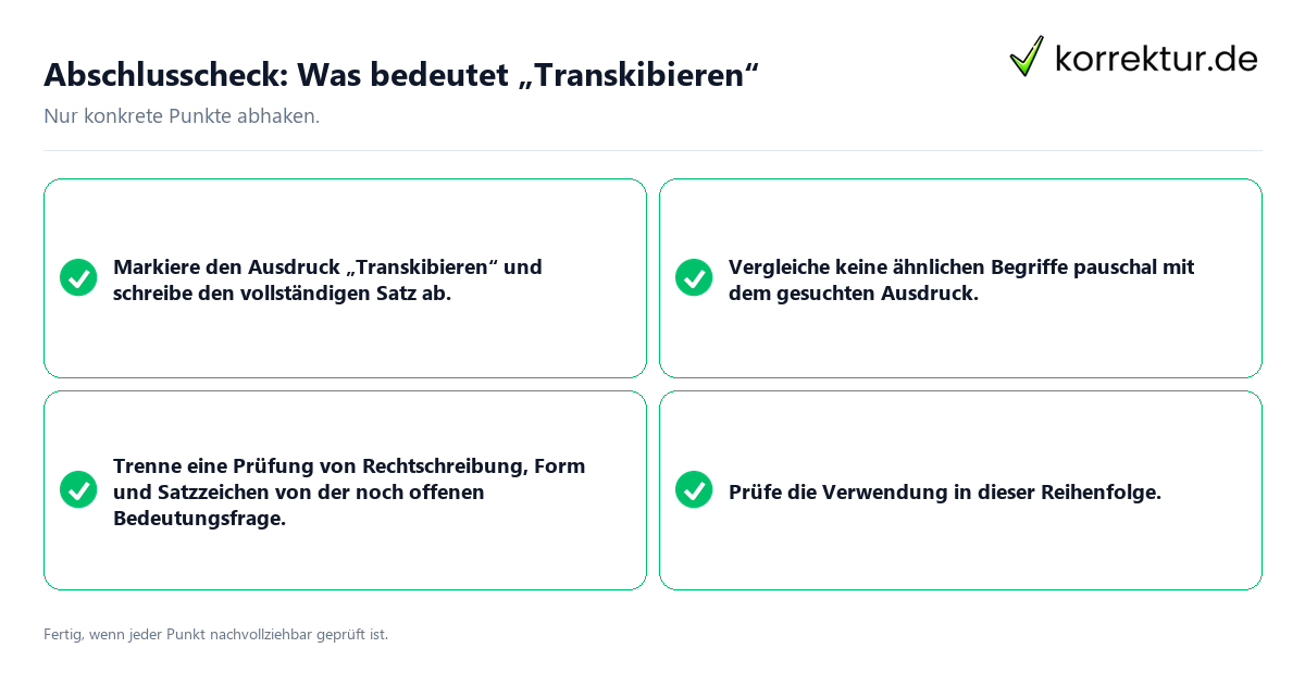 Konkreter Abschlusscheck zu Was bedeutet „Transkibieren“