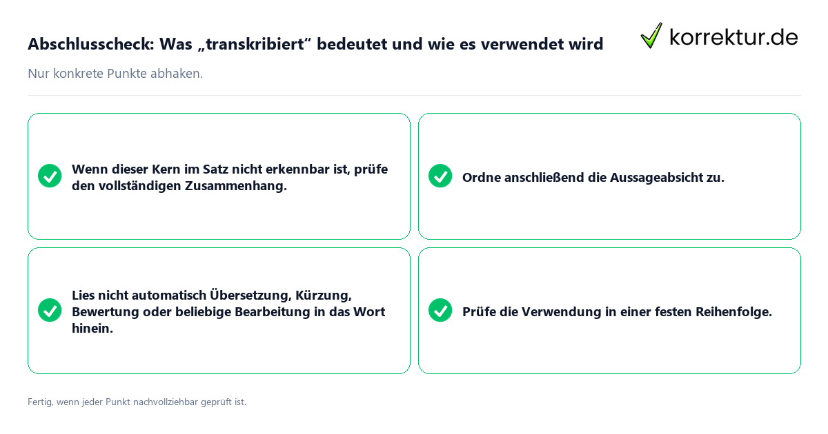 Konkreter Abschlusscheck zu Was „transkribiert“ bedeutet und wie es verwendet wird