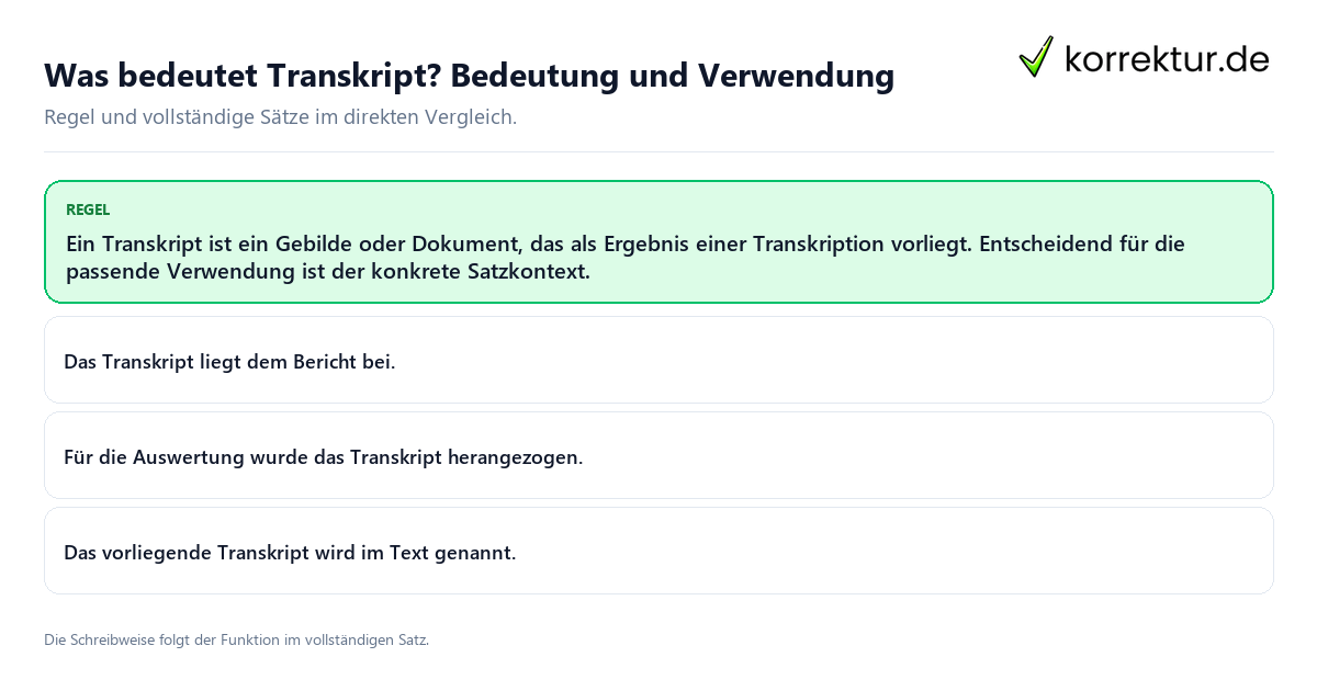 Konkrete Regel und vollständige Beispielsätze zu Was bedeutet Transkript? Bedeutung und Verwendung