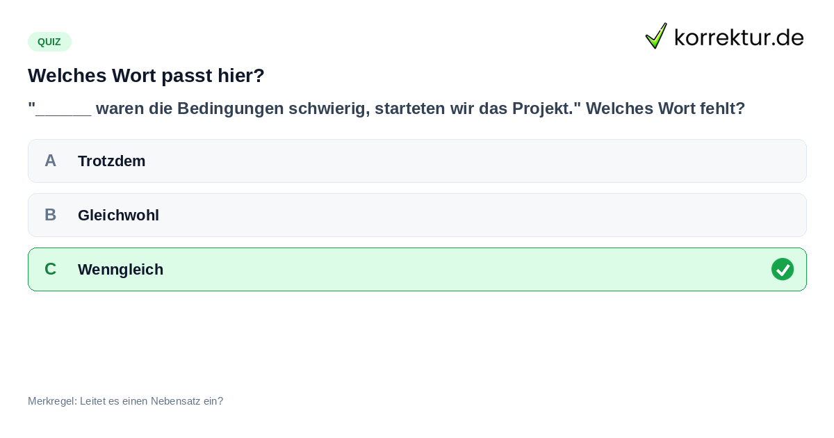 Quiz zu Synonymen Trotzdem: dennoch, gleichwohl oder obwohl