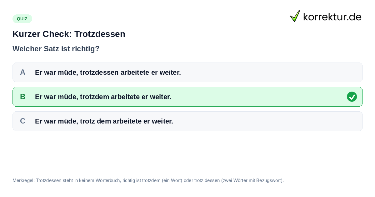 Quiz zu trotzdessen und den richtigen Alternativen