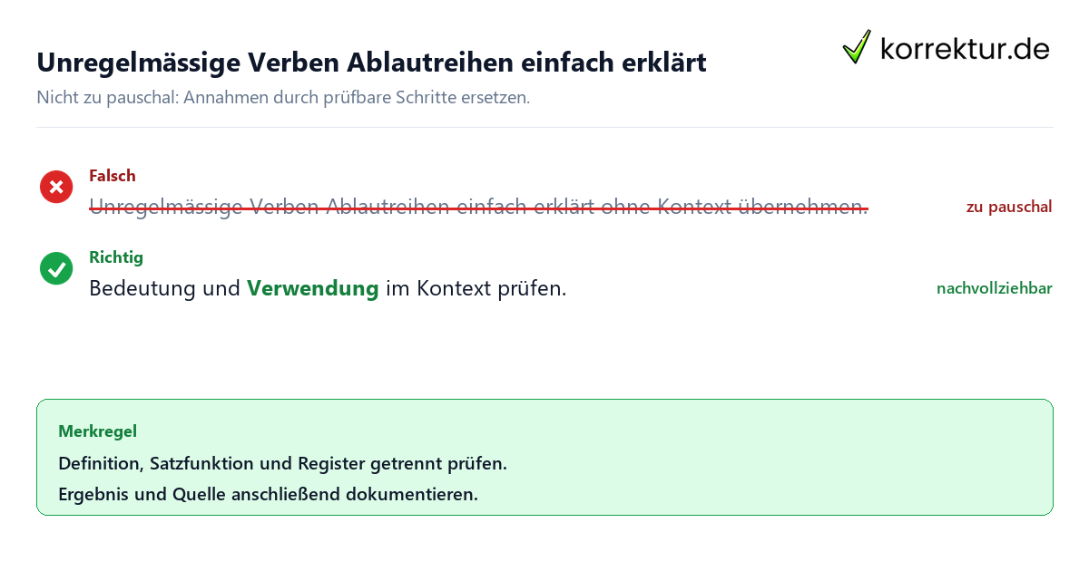 Unregelmässige Verben Ablautreihen einfach erklärt Ungeeignete und belastbare Vorgehensweise bei Unregelmässige Verben Ablautreihen einfach erklärt