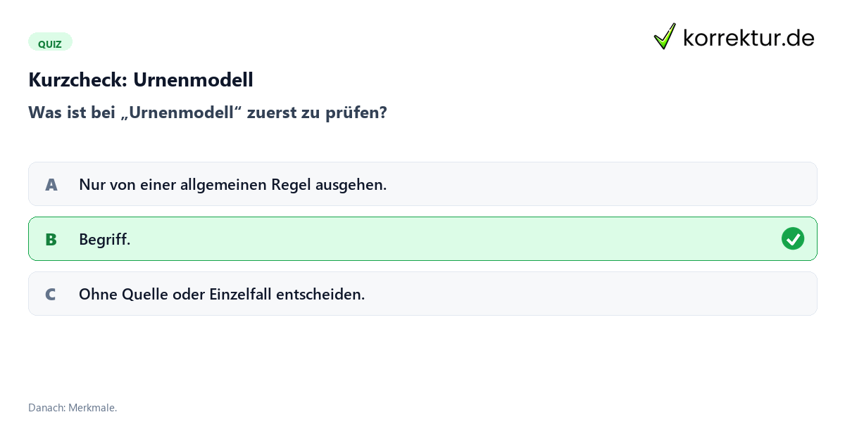 Urnenmodell mit einem Kurzquiz zum sinnvollen nächsten Schritt