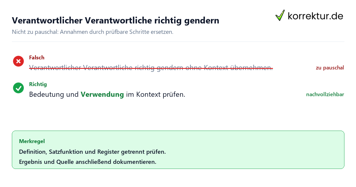 Ungeeignete und belastbare Vorgehensweise bei Verantwortlicher Verantwortliche richtig gendern