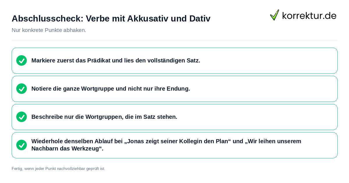 Konkreter Abschlusscheck zu Verbe mit Akkusativ und Dativ
