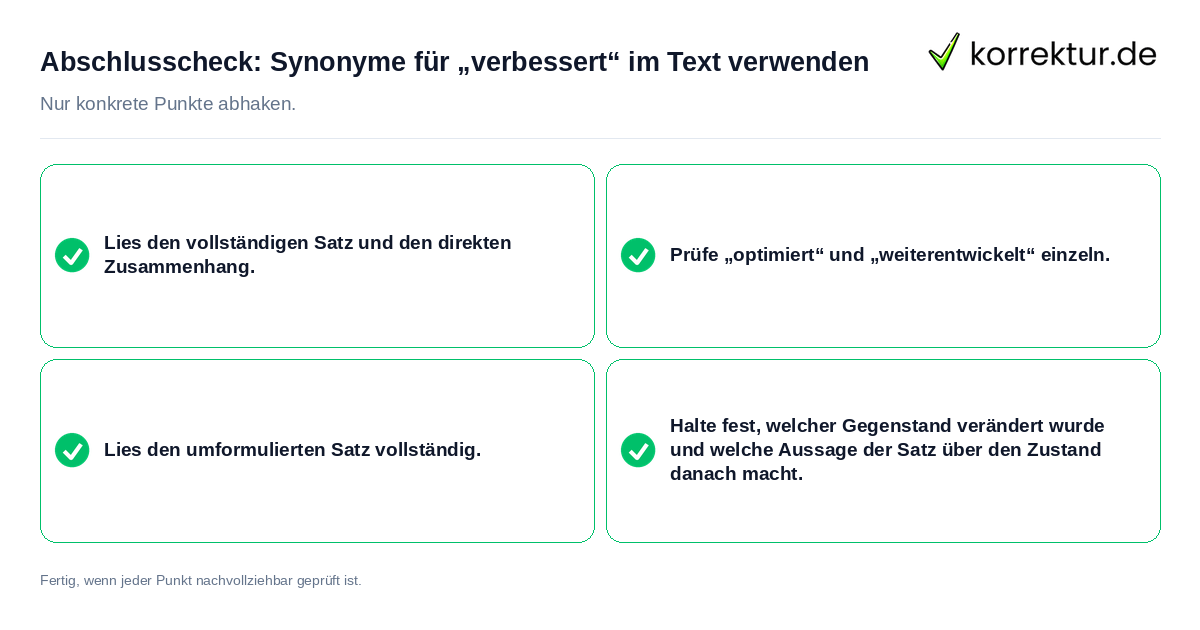Konkreter Abschlusscheck zu Synonyme für „verbessert“ im Text verwenden