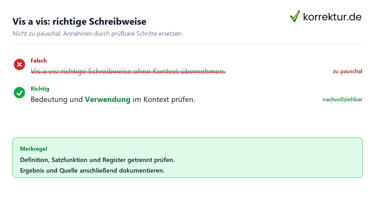 Ungeeignete und belastbare Vorgehensweise bei Vis a vis: richtige Schreibweise