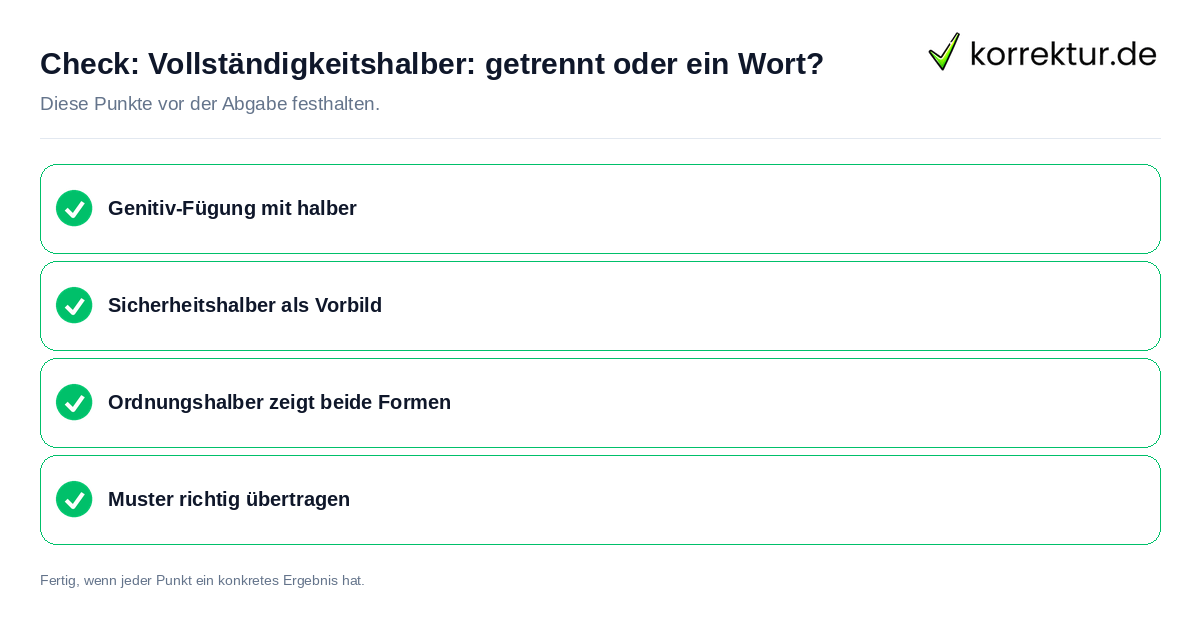 Check: Vollständigkeitshalber: getrennt oder ein Wort? Vollständigkeitshalber: getrennt oder ein Wort?: Prüfliste mit vier Punkten