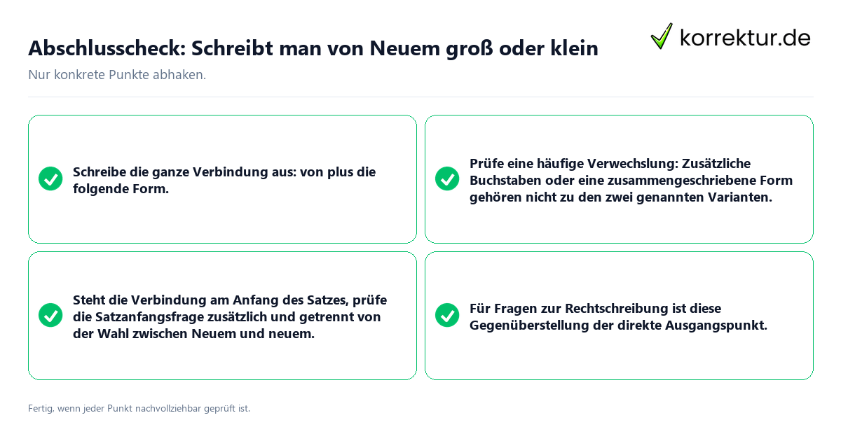 Abschlusscheck: Schreibt man von Neuem groß oder klein Konkreter Abschlusscheck zu Schreibt man von Neuem groß oder klein