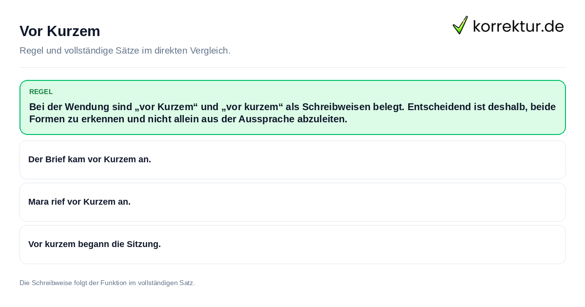 Vor Kurzem Konkrete Regel und vollständige Beispielsätze zu Vor Kurzem