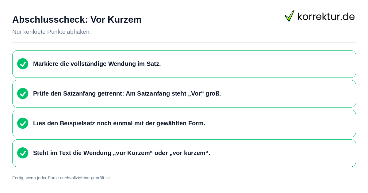 Abschlusscheck: Vor Kurzem Konkreter Abschlusscheck zu Vor Kurzem