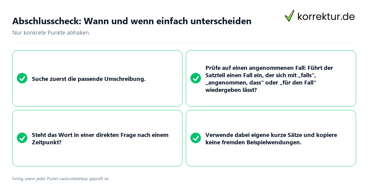 Abschlusscheck: Wann und wenn einfach unterscheiden Konkreter Abschlusscheck zu Wann und wenn einfach unterscheiden