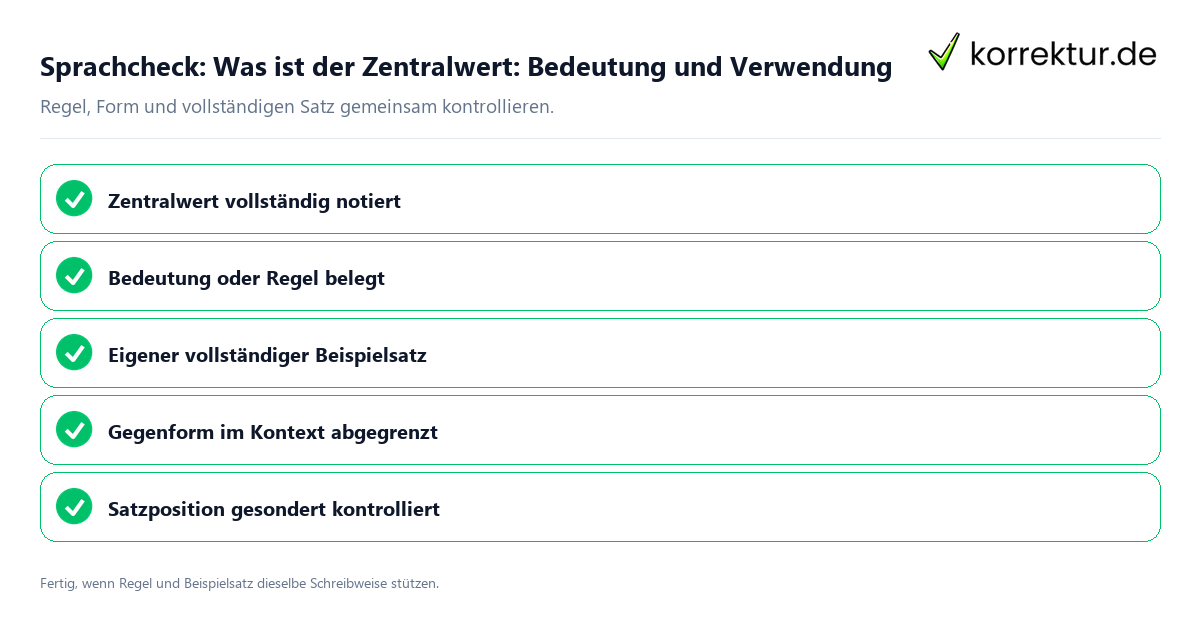 Konkreter Sprachcheck zu Was ist der Zentralwert: Bedeutung und Verwendung mit Regel und vollständigem Beispielsatz