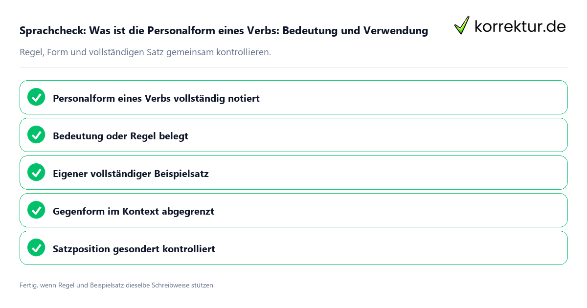 Konkreter Sprachcheck zu Was ist die Personalform eines Verbs: Bedeutung und Verwendung mit Regel und vollständigem Beispielsatz