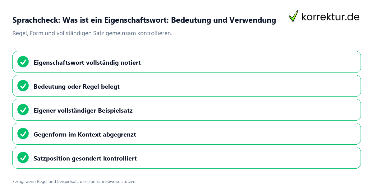 Konkreter Sprachcheck zu Was ist ein Eigenschaftswort: Bedeutung und Verwendung mit Regel und vollständigem Beispielsatz