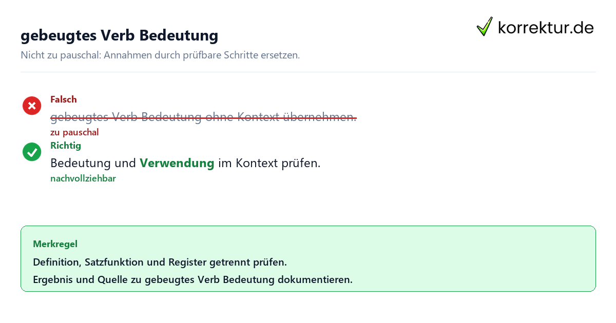 Ungeeignete und belastbare Vorgehensweise bei gebeugtes Verb Bedeutung
