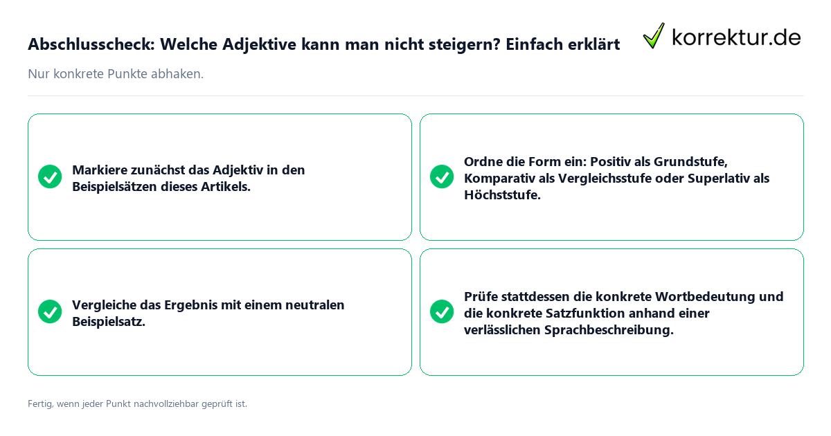Konkreter Abschlusscheck zu Welche Adjektive kann man nicht steigern? Einfach erklärt