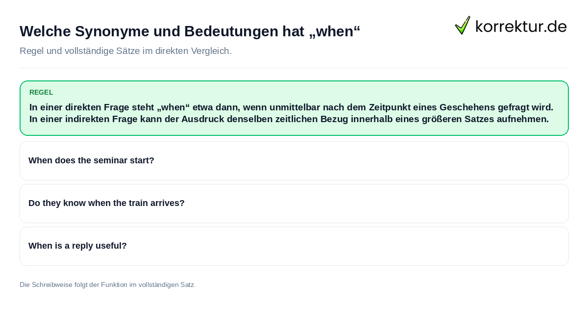 Konkrete Regel und vollständige Beispielsätze zu Welche Synonyme und Bedeutungen hat „when“