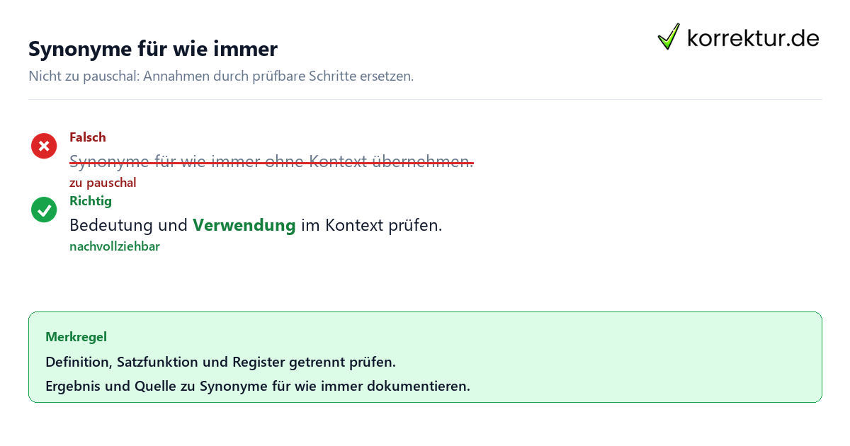 Ungeeignete und belastbare Vorgehensweise bei Synonyme für wie immer