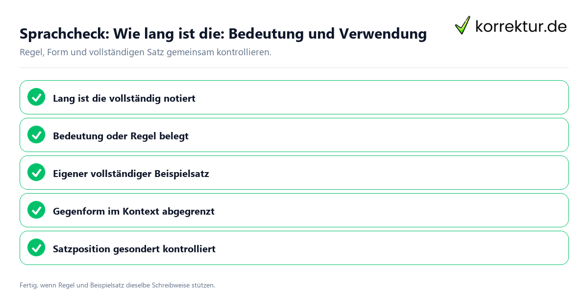 Konkreter Sprachcheck zu Wie lang ist die: Bedeutung und Verwendung mit Regel und vollständigem Beispielsatz