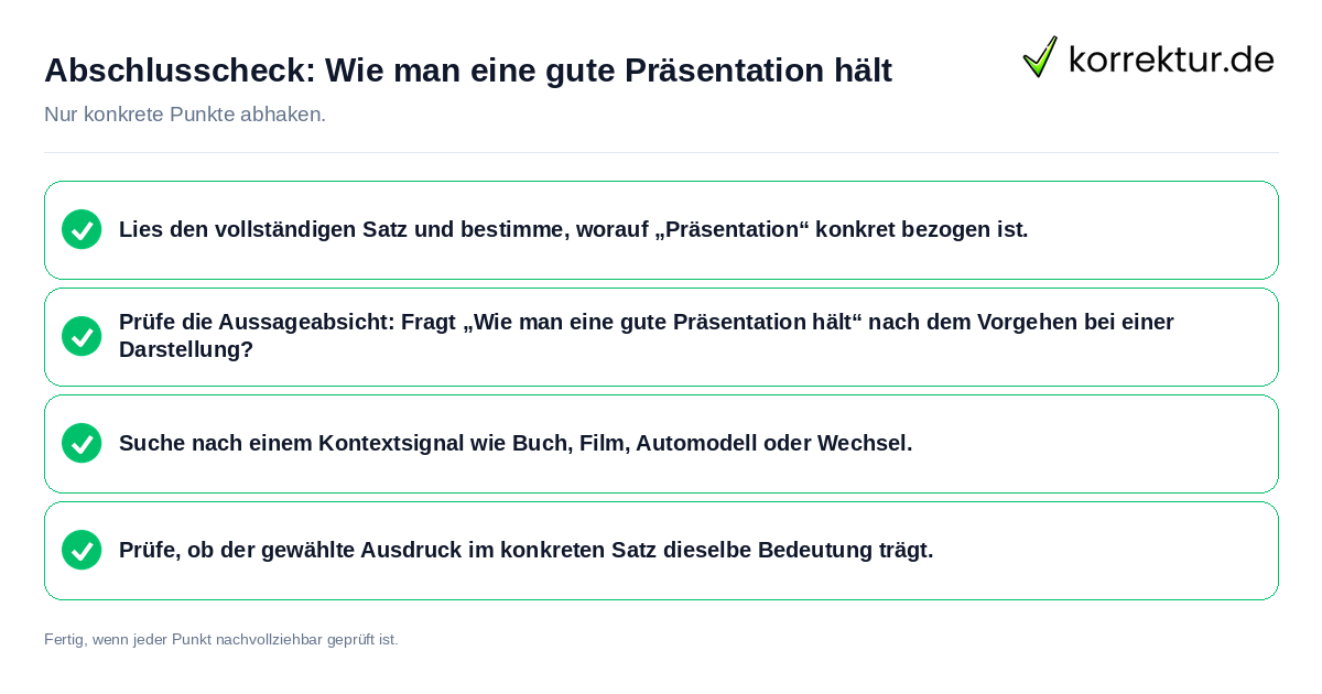 Abschlusscheck: Wie man eine gute Präsentation hält Konkreter Abschlusscheck zu Wie man eine gute Präsentation hält