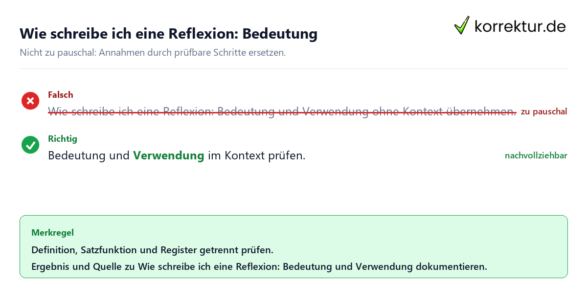 Ungeeignete und belastbare Vorgehensweise bei Wie schreibe ich eine Reflexion: Bedeutung und Verwendung
