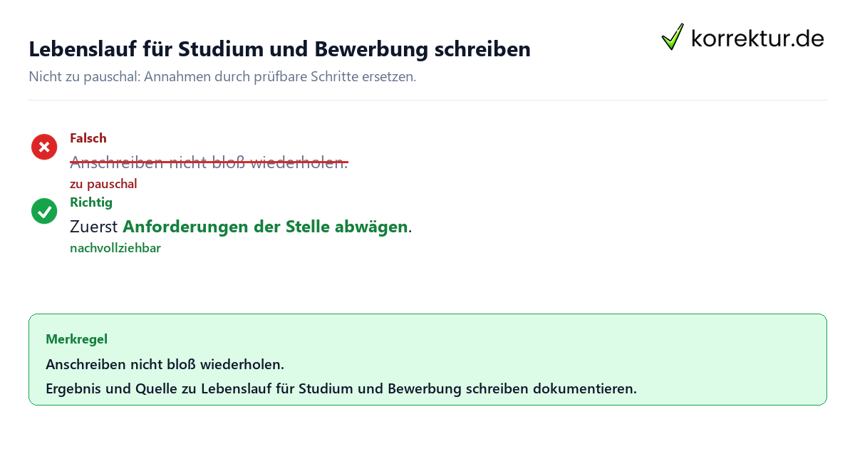 Ungeeignete und belastbare Vorgehensweise bei Lebenslauf für Studium und Bewerbung schreiben