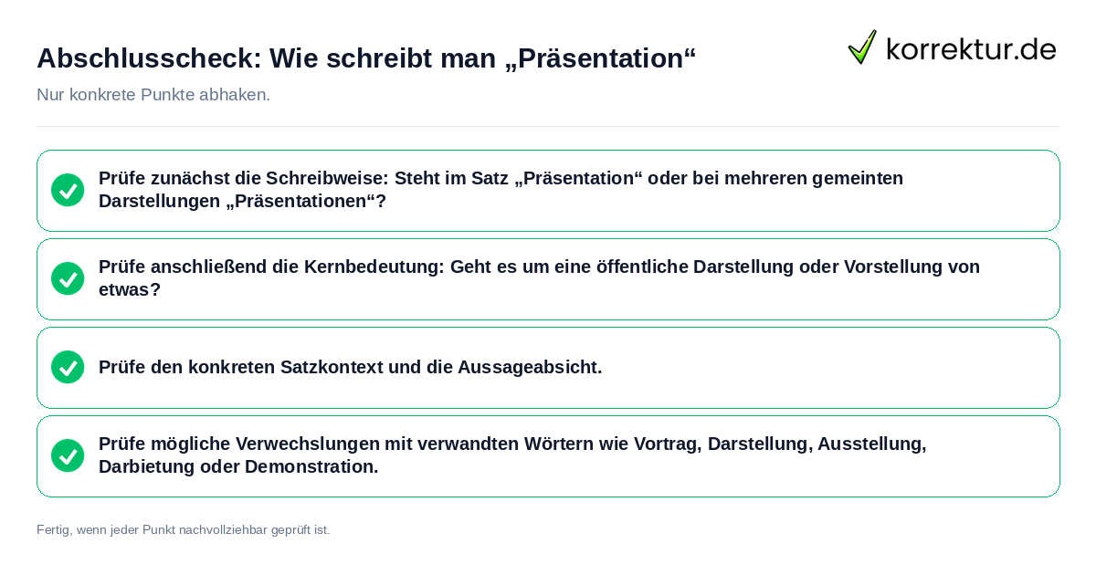 Abschlusscheck: Wie schreibt man „Präsentation“ Konkreter Abschlusscheck zu Wie schreibt man „Präsentation“