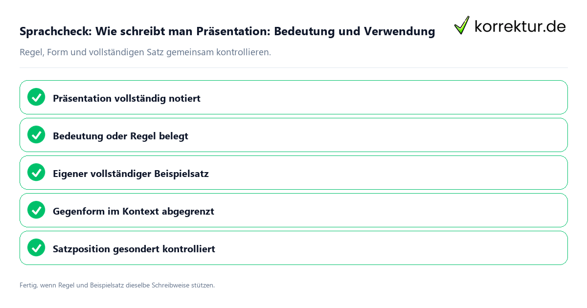 Konkreter Sprachcheck zu Wie schreibt man Präsentation: Bedeutung und Verwendung mit Regel und vollständigem Beispielsatz