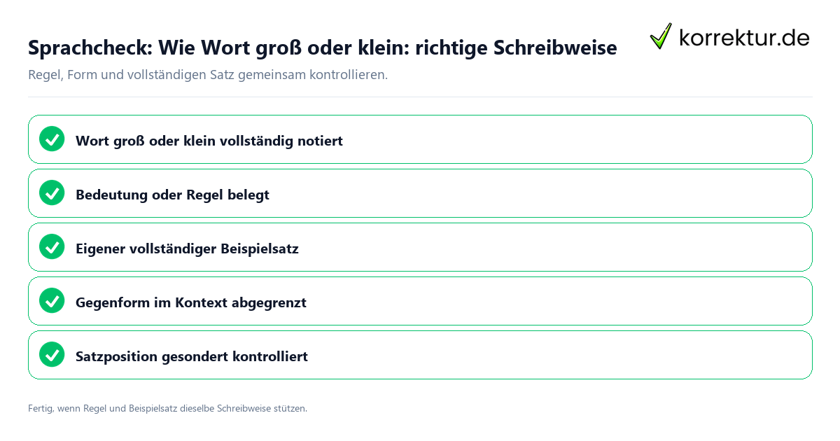Konkreter Sprachcheck zu Wie Wort groß oder klein: richtige Schreibweise mit Regel und vollständigem Beispielsatz