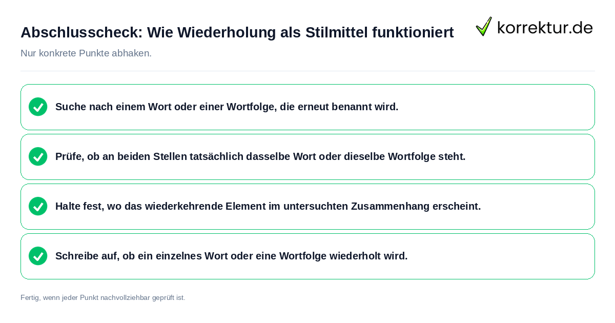 Konkreter Abschlusscheck zu Wie Wiederholung als Stilmittel funktioniert