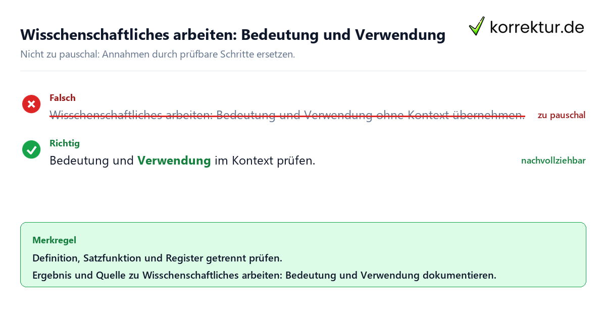 Wisschenschaftliches arbeiten: Bedeutung und Verwendung Ungeeignete und belastbare Vorgehensweise bei Wisschenschaftliches arbeiten: Bedeutung und Verwendung