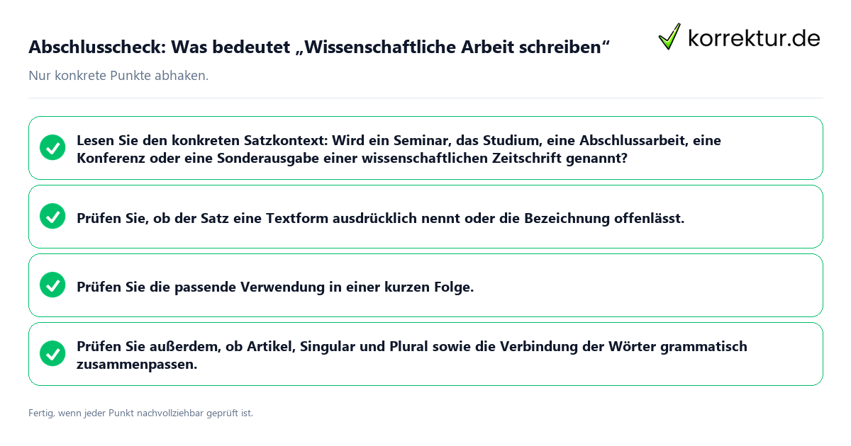 Abschlusscheck: Was bedeutet „Wissenschaftliche Arbeit schreiben“ Konkreter Abschlusscheck zu Was bedeutet „Wissenschaftliche Arbeit schreiben“