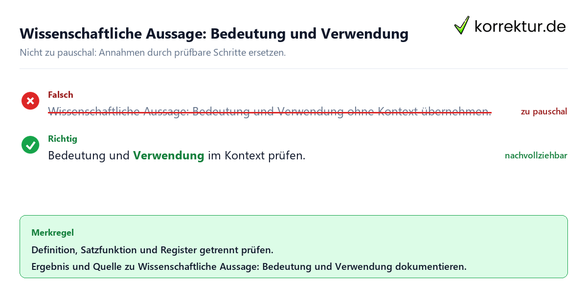 Wissenschaftliche Aussage: Bedeutung und Verwendung Ungeeignete und belastbare Vorgehensweise bei Wissenschaftliche Aussage: Bedeutung und Verwendung