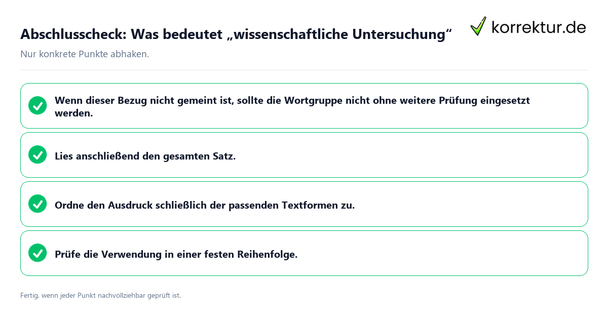 Konkreter Abschlusscheck zu Was bedeutet „wissenschaftliche Untersuchung“