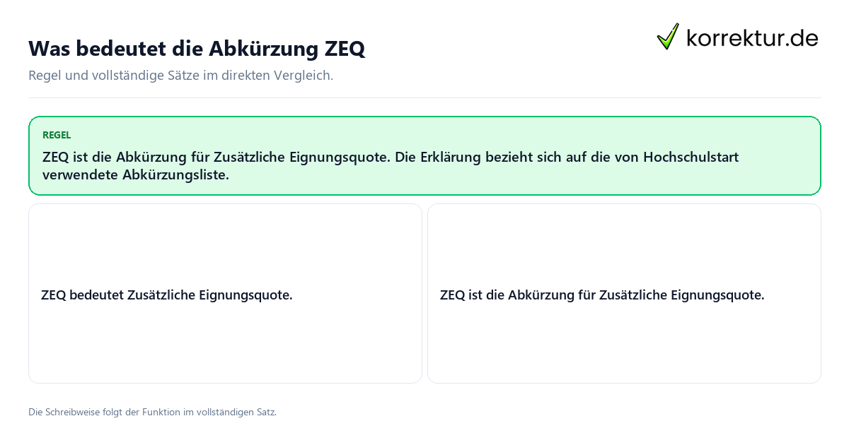 Konkrete Regel und vollständige Beispielsätze zu Was bedeutet die Abkürzung ZEQ