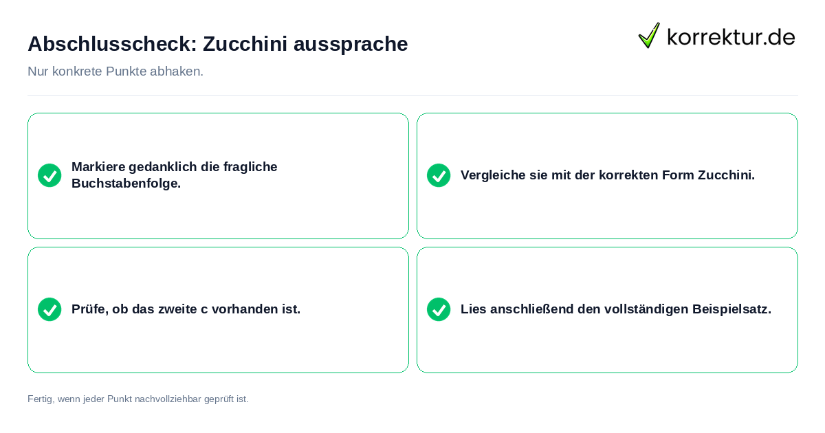 Abschlusscheck: Zucchini aussprache Konkreter Abschlusscheck zu Zucchini aussprache