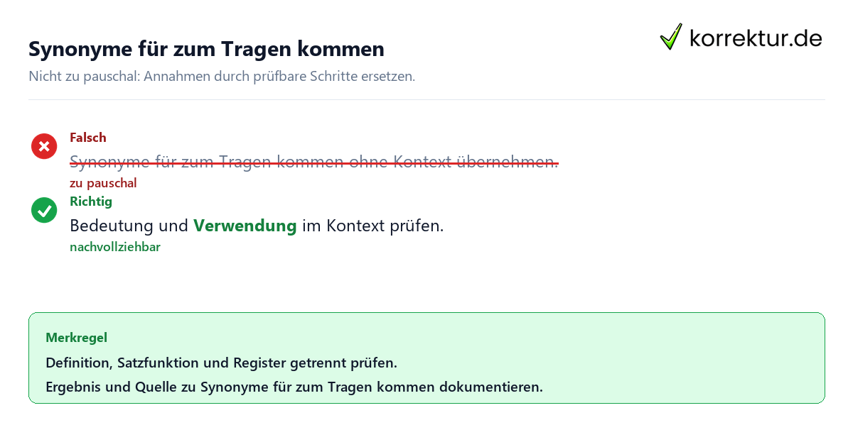 Synonyme für zum Tragen kommen Ungeeignete und belastbare Vorgehensweise bei Synonyme für zum Tragen kommen