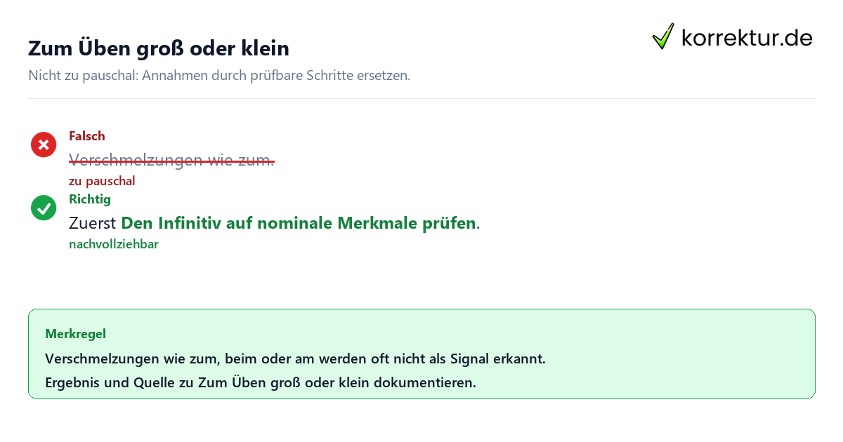 Zum Üben groß oder klein Ungeeignete und belastbare Vorgehensweise bei Zum Üben groß oder klein