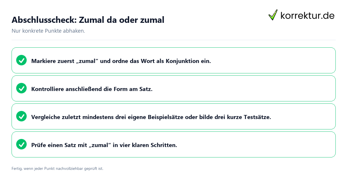 Abschlusscheck: Zumal da oder zumal Konkreter Abschlusscheck zu Zumal da oder zumal