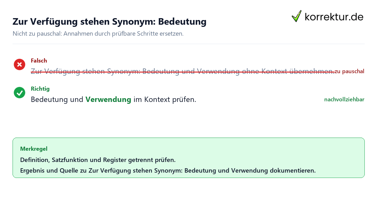 Ungeeignete und belastbare Vorgehensweise bei Zur Verfügung stehen Synonym: Bedeutung und Verwendung