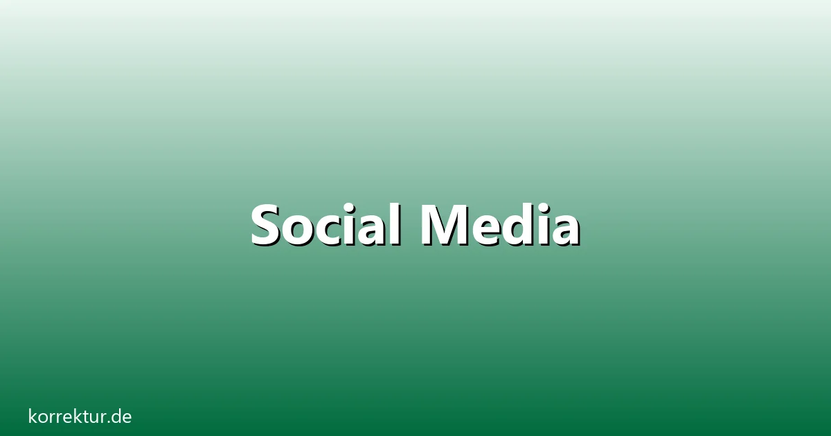 Social media – Übersicht und Hintergrund