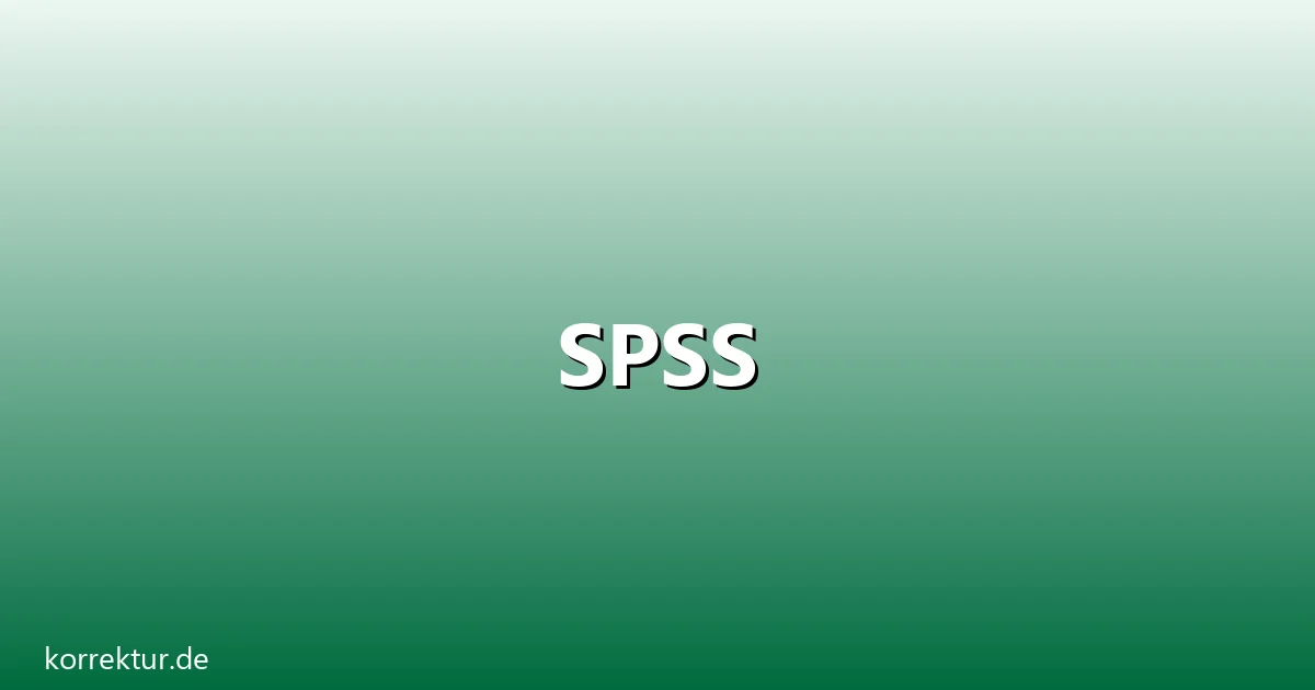 SPSS – Übersicht und Hintergrund