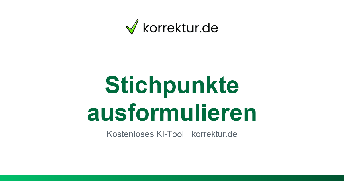 Stichpunkte ausformulieren – kostenloses KI-Tool von korrektur.de