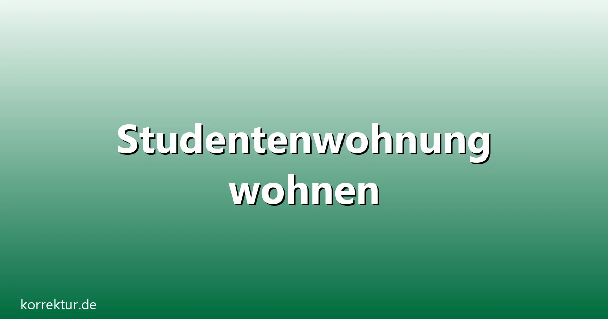 Studentenwohnung wohnen – Übersicht und Hintergrund