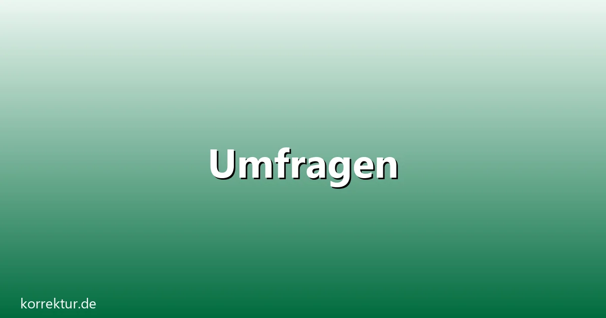 Umfragen – Übersicht und Hintergrund